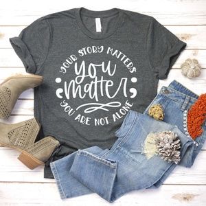 ✨Bella Canvas✨o You matter Tshirt, Motivational T